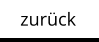 zurück